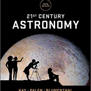 Solutions Manual for 21st Century Astronomy 5th Edition by Laura Kay