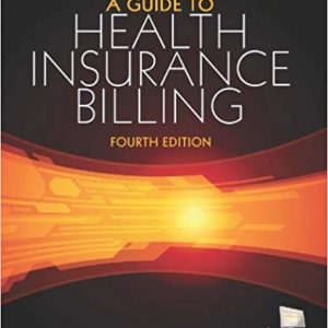 Solutions Manual for A Guide to Health Insurance Billing 4th Edition by Marie A Moisio