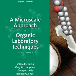 Solution Manual A Microscale Approach to Organic Laboratory Techniques 5th Edition by Donald L. Pavia