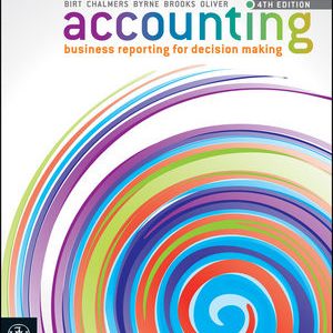 Testbook Solutions Accounting Business Reporting for Decision Making 4th Edition by Jacqueline Birt