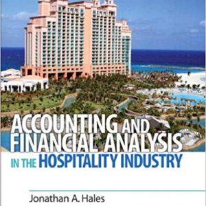 Solutios Manual for Accounting and Financial Analysis in the Hospitality Industry by Johnathan Hales