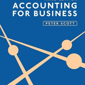 Solution Manual Accounting for Business 3rd Edition by Peter Scott