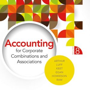 Testbook Solutions Accounting for Corporate Combinations and Associations 8th Australian Edition by Neal Arthur