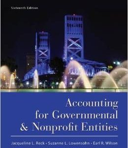 Testbook Solutions Accounting for Governmental and Nonprofit Entities 16th Edition Reck Wilson