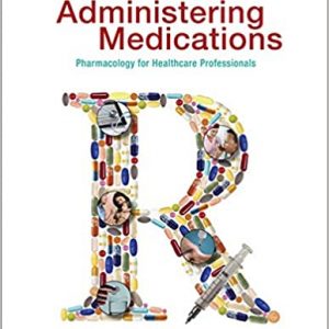 Solution Manual Administering Medications 8th Edition by Donna Gauwitz