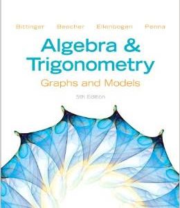 Testbook Solutions Algebra and Trigonometry Graphs and Models 5th Edition Marvin Bittinger