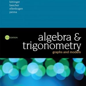 Solution Manual Algebra and Trigonometry Graphs and Models 6th Edition by Marvin Bittinger