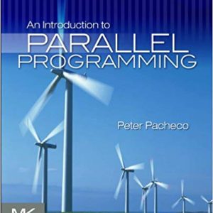 Solutions Manual for An Introduction to Parallel Programming 1st Edition by Peter Pacheco