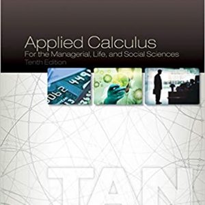 Solution Manual Applied Calculus for the Managerial Life and Social Sciences 10th Edition by Soo T. Tan