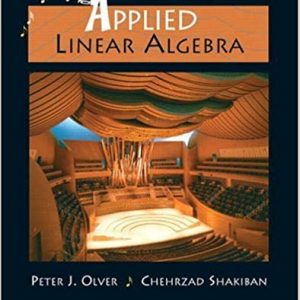 Solutions Manual for Applied Linear Algebra 1st Edition by Peter J. Olver