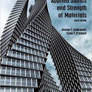 Solutios Manual for Applied Statics and Strength of Materials 6th Edition by George F. Limbrunner