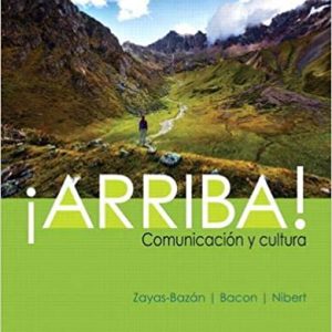 Solution Manual Arriba comunicacion Y Cultura 7th Edition by Eduardo Zayas-Bazan