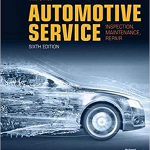 Solution Manual Automotive Service Inspection Maintenance 6th Edition by Tim Gilles