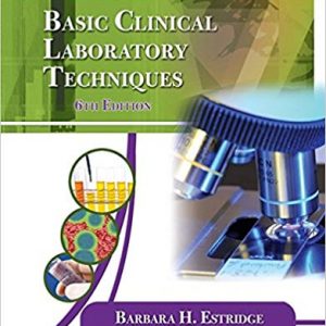 Testbook Solutions Basic Clinical Laboratory Techniques 6th Edition by Barbara H. Estridge