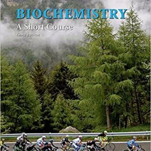 Solution Manual Biochemistry A Short Course 3rd Edition by John L. Tymoczko