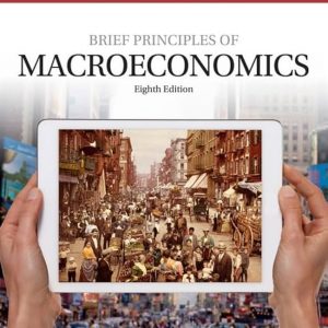 Solution Manual Brief Principles of Macroeconomics 8th Edition by N. Gregory Mankiw