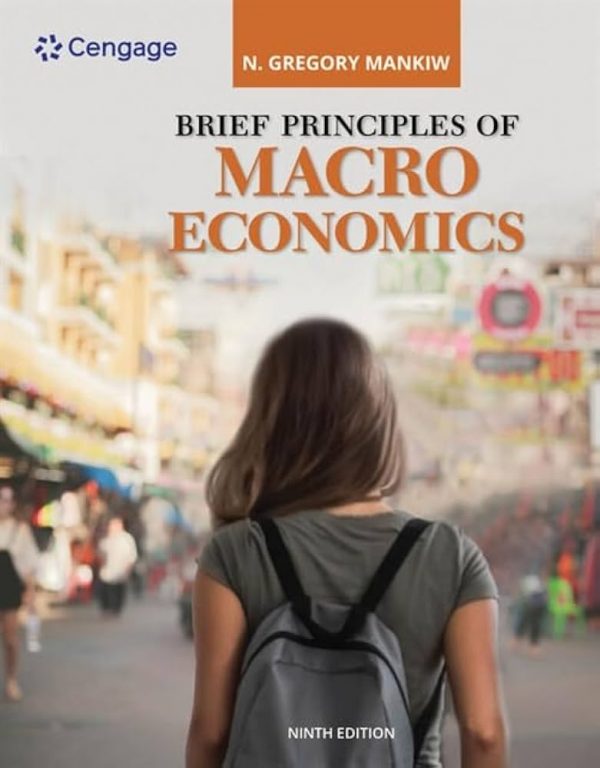 Solution Manual Brief Principles of Macroeconomics 9th Edition by N. Gregory Mankiw