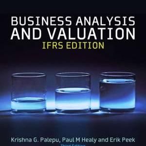 Solutions Manual for Business Analysis and Valuation IFRS 3rd Edition by Erik Peek