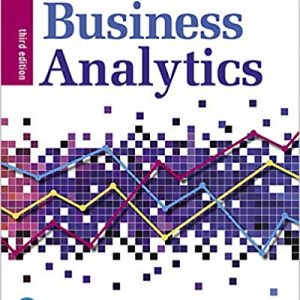 Solutios Manual for Business Analytics 3rd Edition by James R. Evans