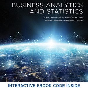 Solution Manual Business Analytics and Statistics 1st Edition by Ken Black