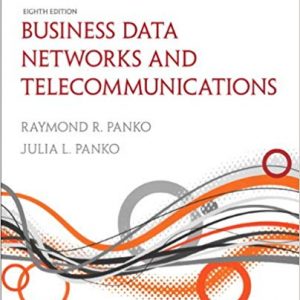 Solutions Manual for Business Data Networks and Telecommunications 8th Edition by Raymond R. Panko