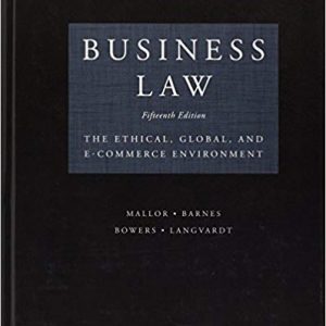 Solutions Manual for Business Law The Ethical Global and E Commerce Environment 15th Edition by Jane P. Mallor