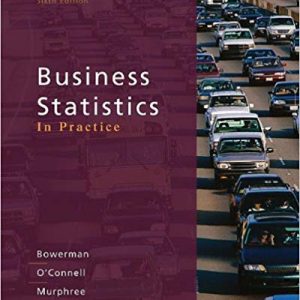 Testbook Solutions Business Statistics in Practice 6th Edition by Bruce Bowerman