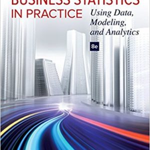 Testbook Solutions Business Statistics in Practice Using Data Modeling and Analytics 8th Edition Bruce Bowerman