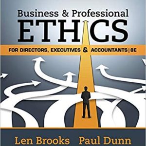 Testbook Solutions Business and Professional Ethics for Directors Executives and Accountants 8th Edition by Leonard J. Brooks