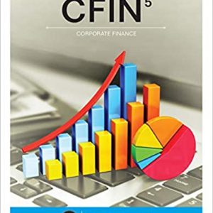 Solution Manual CFIN 5th Edition by Scott Besley