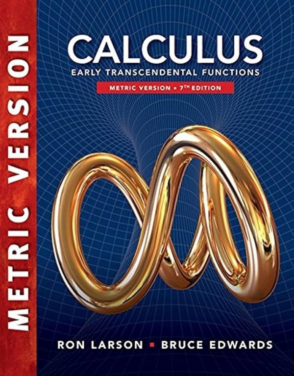 Solution Manual Calculus Early Transcendental Functions International Metric Edition 7th Edition by Ron Larson