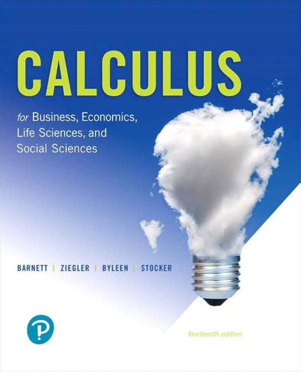 Solution Manual Calculus for Business Economics Life Sciences and Social Sciences 14th Edition by Raymond A. Barnett