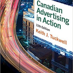 Testbook Solutions Canadian Advertising in Action 11th Edition by Keith J. Tuckwell