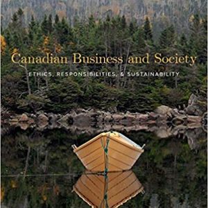 Solutions Manual for Canadian Business and Society 4th Edition by Robert Sexty