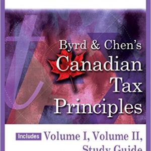 Testbook Solutions Canadian Tax Principles 2015 2016 Edition Volume I and Volume II byrd and Chens