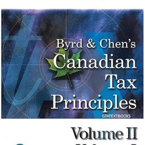 Solution Manual Canadian Tax Principles 2020 2021 Edition Volumes I and II by Byrd and Chen