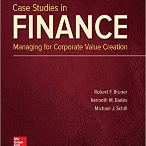 Solution Manual Case Studies in Finance 8th Edition by Robert Bruner