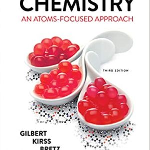 Solution Manual Chemistry An Atoms Focused Approach 13th Edition by Thomas R. Gilbert