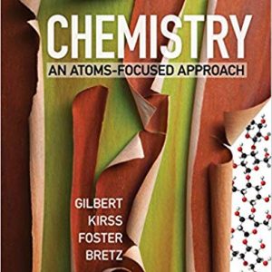 Solutios Manual for Chemistry An Atoms Focused Approach 2nd Edition by Thomas R. Gilbert