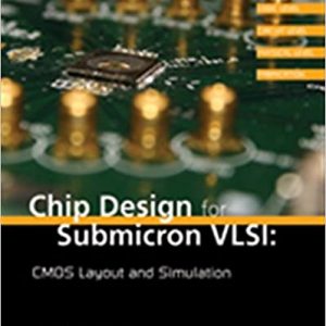 Solution Manual Chip Design for Submicron VLSI CMOS Layout and Simulation 1st Edition by John P. Uyemura