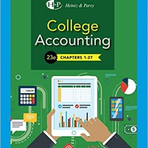 Solutios Manual for College Accounting Chapters 1 27 23rd Edition by James A. Heintz