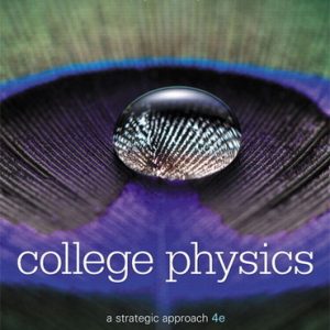 Solution Manual College Physics A Strategic Approach 4th Edition by Randall D. Knight