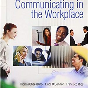 Testbook Solutions Communicating in the Workplace 1st Edition by Thomas Cheesebro