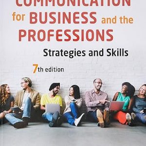 Solution Manual Communication for Business and the Professions Strategies and Skills 7th Edition by Judith Dwyer