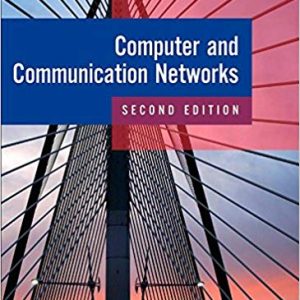 Solutions Manual for Computer and Communication Networks 2nd Edition by Nader F. Mir