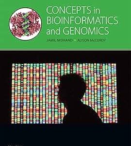 Solution Manual Concepts in Bioinformatics and Genomics 1st Edition by Jamil Momand