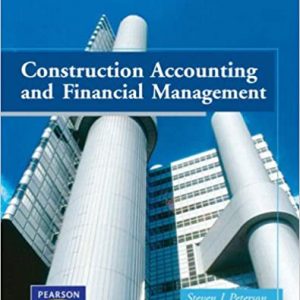 Solution Manual Construction Accounting and Financial Management 2nd Edition by Steven Peterson