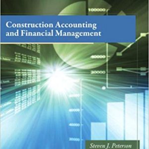 Solutions Manual for Construction Accounting and Financial Management 3rd Edition by Steven J. Peterson