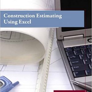 Solution Manual Construction Estimating Using Excel 2nd Edition by Steven J. Peterson