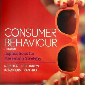 Solutions Manual for Consumer Behaviour Implications for Marketing Strategy 7th Edition by Pascale Quester